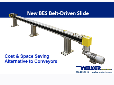 Welker’s new BES belt-driven linear slide offers a cost and space-saving alternative to conveyors & screw-driven slides. With faster speeds and lower maintenance requirements, the BES is a great solution for automated motion control, and part placement applications. 

Constructed with an enclosed aluminum extruded frame to protect from contaminants, it is designed with a high-performing, steel-reinforced polyurethane timing belt.